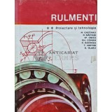 Rulmenti, volumul 2. Proiectare si tehnologie - 1985 - Mihai Gafitanu (AJ49)