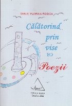 Calatorind prin Vise - Poezii foto