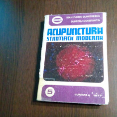ACUPUNCTURA STIINTIFICA MODERNA - Dumitru Constantin - Junimea, 1977, 382 p.