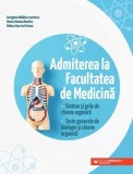 Admiterea la Facultatea de Medicina. Sinteze si grile de chimie organica. Teste generale de biologie si chimie organica. Editia a 2-a/Georgiana Madali