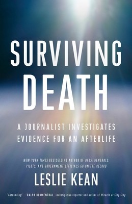Surviving Death: A Journalist Investigates Evidence for an Afterlife foto