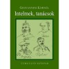 Intelmek, tan&aacute;csok - &Uacute;tmutat&oacute; Sz&iacute;npad - Giovannini Korn&eacute;l