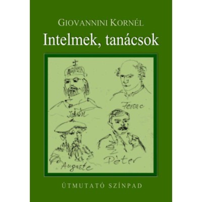 Intelmek, tan&amp;aacute;csok - &amp;Uacute;tmutat&amp;oacute; Sz&amp;iacute;npad - Giovannini Korn&amp;eacute;l foto