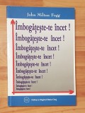 Imbogateste-te incet! de John Milton Fogg