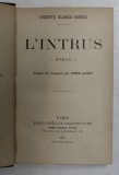 L &#039;INTRUS par VICENTE BLASCO IBANEZ , 1912