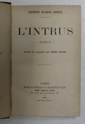 L &amp;#039;INTRUS par VICENTE BLASCO IBANEZ , 1912 foto