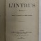 L &#039;INTRUS par VICENTE BLASCO IBANEZ , 1912