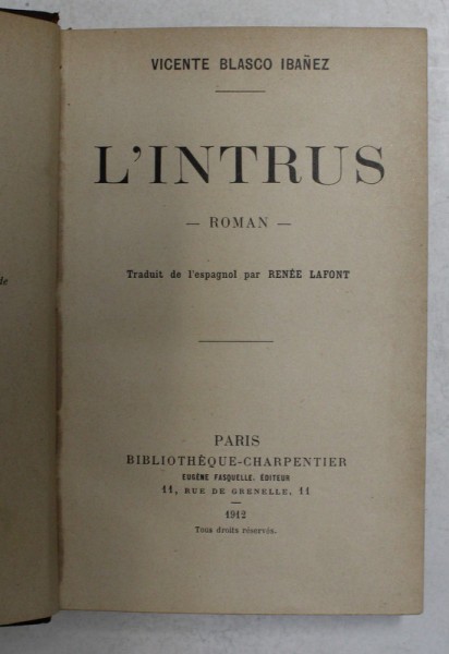 L &#039;INTRUS par VICENTE BLASCO IBANEZ , 1912