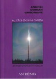 Cumpara ieftin Nu tot ce zboară e cometă - Paperback brosat - Andrei Dorian Gheorghe - Astromix