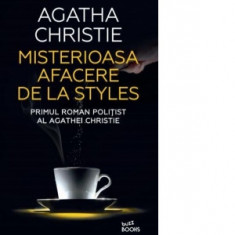 Misterioasa afacere de la Styles - Agatha Christie