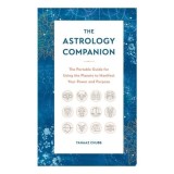 Cumpara ieftin The Astrology Companion: Using The Planets To Manifest Your Power &amp; Purpose