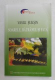 Soarele, batranul si fata - Vasili Suksin