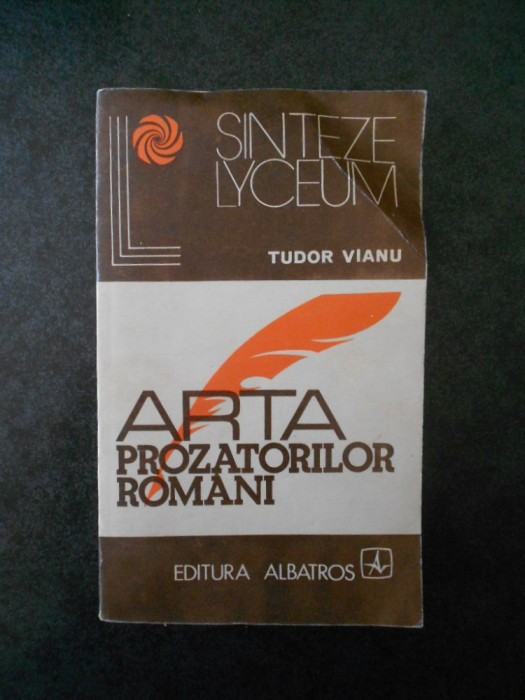 Tudor Vianu - Arta prozatorilor romani