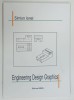 ENGINEERING DESIGN GRAPHICS by SIMION IONEL , 2014