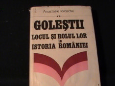 GOLESTII- LOCUL SI ROLUL LOR IN ISTORIA ROMANIEI-ANASTASIE IORDACHE-435 PG- foto