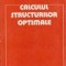 Calculul structurilor optimale