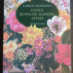 Codul bunelor maniere astăzi - Aurelia Marinescu