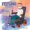 Feeling Left Out: The First in a Series Children&#039;s Books from the Executive Director of Handicapablefitness.Com
