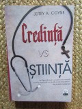 Credinta vs. Stiinta - Jerry A. Coyne