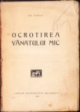 1095SP Ocrotirea v&acirc;natului mic de Gheorghe Nedici, 1927
