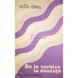 Cella Dima - De la vorbire la elocinta (Editia: 1982)