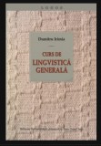 Curs de lingvistica generala / Dumitru Irimia