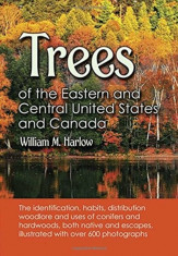 Trees of the Eastern and Central United States and Canada, Paperback/William M. Harlow foto