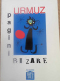 PAGINI BIZARE-URMUZ