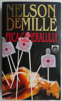 Fiica generalului &amp;ndash; Nelson DeMille foto