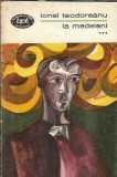 La Medeleni Volumul 3 Ionel Teodoreanu Editura Pentru Literatura Biblioteca pentru Toti 1967 Roman Clas Romania Coperta Cartonata