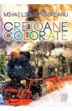 Creioane colorate - Mihai Licu Ungureanu