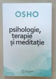 PSIHOLOGIE , TERAPIE SI MEDITATIE de OSHO , 2019
