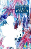 Ce s-a pierdut - Catherine O Flynn, 2021