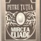 Petre Tutea-Mircea Eliade