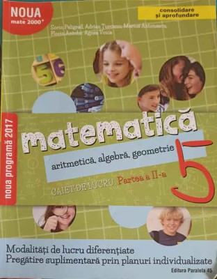 MATEMATICA ARITMETICA, ALGEBRA GEOMETRIE, CLASA A 5-A. CAIET DE LUCRU PARTEA 2-S. PELIGRAD, A. TURCANU, M. -198574 foto