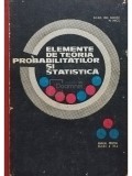 Gh. Mihoc - Elemente de teoria probabilitatilor si statistica (Editia: 1968)