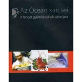 Az &Oacute;ce&aacute;n kincsei - A tenger gy&uuml;m&ouml;lcseinek sz&iacute;ne-java - Robert Longworth