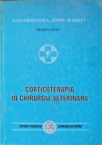 CORTICOTERAPIA IN CHIRURGIA VETERINARA-TRAIAN LEAU