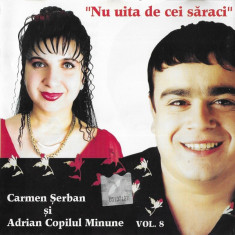 CD Carmen Serban si Adrian Copilul Minune - Nu Uita De Cei Saraci Vol.8 foto