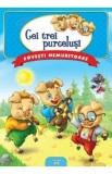 Cei trei purcelusi. Povesti nemuritoare