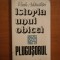 ISTORIA UNUI OBICEI , PLUGUSORUL de VASILE ADASCALITEI