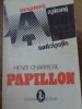 Papillon - Henri Charriere, Editura Artemis 1991, Carte Aventura Spionaj, 574 Pagini, Paperback
