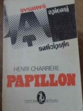 Papillon - Henri Charriere, Editura Artemis 1991, Aventura, Spionaj, Anticipatie, Carte beletristica politista, 574 pagini