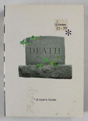 DEATH , A USER &amp;#039;S GUIDE by TOM HICKMAN , 2002 foto