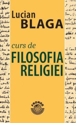 Curs de filosofia religiei &amp;ndash; Lucian Blaga foto