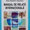 Manual de relatii internationale - 2006 - Andrei Miroiu (AR106)