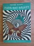 Petre Raicu - Fata sau baiat?