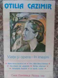 Otilia Cazimir Viata Si Opera In Imagini - Necunoscut ,530447, 1996, Regina