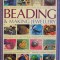 THE COMPLETE ILLUSTRATED GUIDE TO BEADING AND MAKING JEWELLERY, 2007