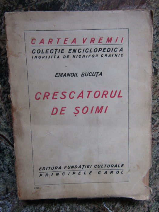 Emanoil Bucuta - Crescatorul de Soimi -interbelica ,Colectia Cartea Vremii